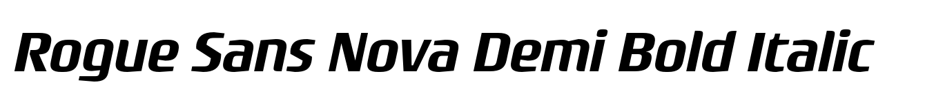 Rogue Sans Nova Demi Bold Italic
